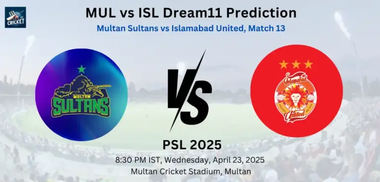MUL vs ISL Dream11 Prediction