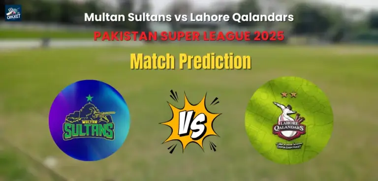 Multan Sultans vs Lahore Qalandars Match Prediction