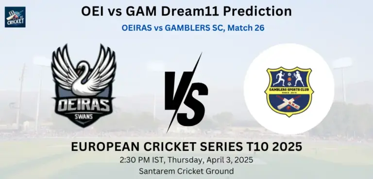 OEI vs GAM Dream11 Prediction