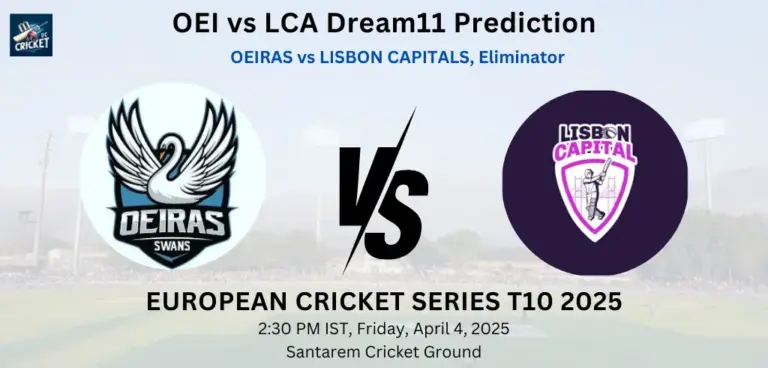 OEI vs LCA Dream11 Prediction
