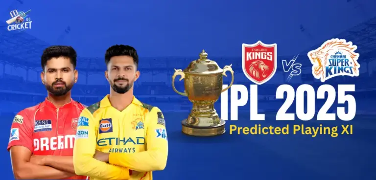 PBKS vs CSK Predicted Playing XI