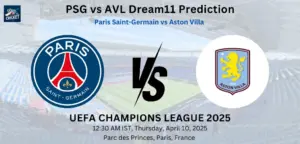 PSG vs AVL Dream11 Prediction: Today’s Match – Fantasy Football Tips, Captain Choices, Playing XI & Injury Updates – UEFA Champions League 2025 PSG vs AVL Dream11 Prediction