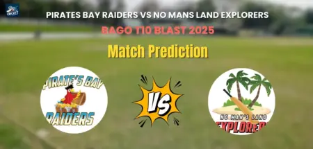 Pirates Bay Raiders vs No Mans Land Explorers Match Prediction