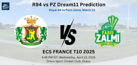 R94 vs PZ Dream11 Prediction: Today’s Match 13 – Fantasy Cricket Tips, Captain Choices, Playing XI & Injury Updates – ECS France T10 2025 R94 vs PZ Dream11 Prediction