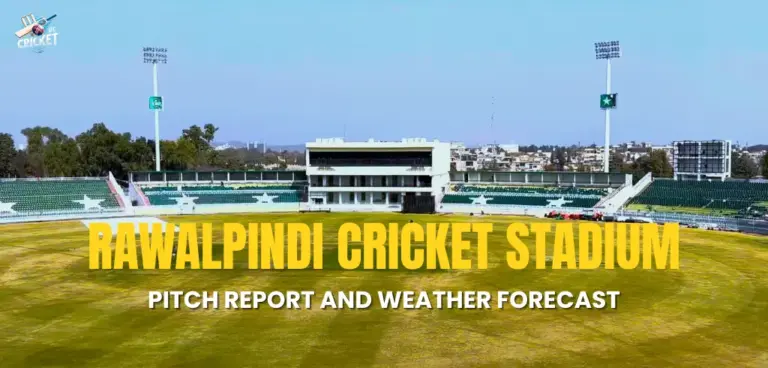 Rawalpindi Cricket Stadium Pitch Report