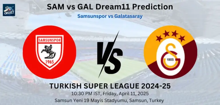 SAM vs GAL Dream11 Prediction