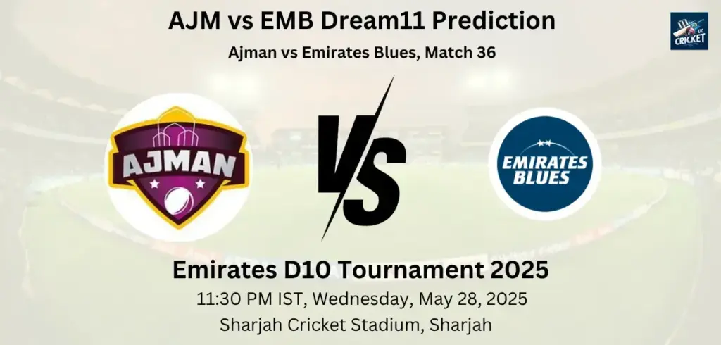 AJM vs EMB Dream11 Prediction
