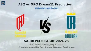 ALQ vs ORO Dream11 Prediction