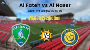Al Fateh vs Al Nassr Match Prediction