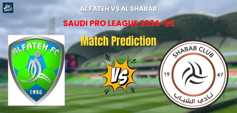 Al Fateh vs Al Shabab Match Prediction