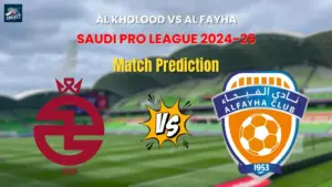 Al Kholood vs Al Fayha Match Prediction