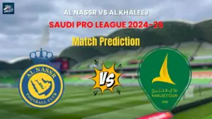 Al Nassr vs Al Khaleej Match Prediction