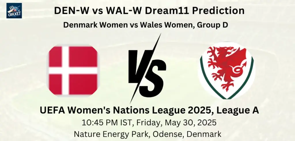 DEN-W vs WAL-W Dream11 Prediction