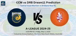 CCM vs DRB Dream11 Prediction