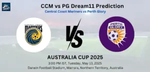 CCM vs PG Dream11 Prediction