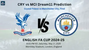 CRY vs MCI Dream11 Prediction