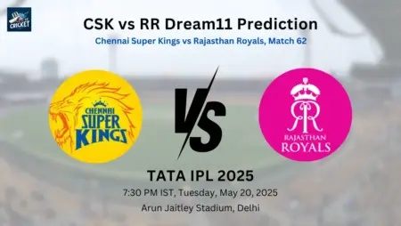 CSK vs RR Dream11 Prediction