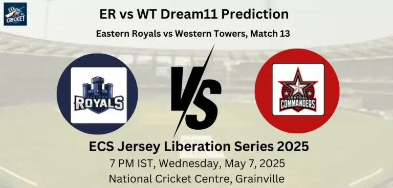ER vs WT Dream11 Prediction