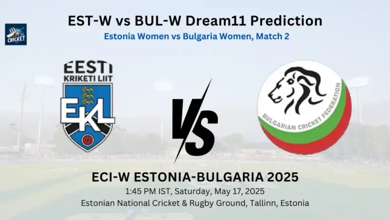 EST-W vs BUL-W Dream11 Prediction