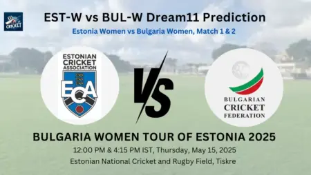 EST-W vs BUL-W Dream11 Prediction