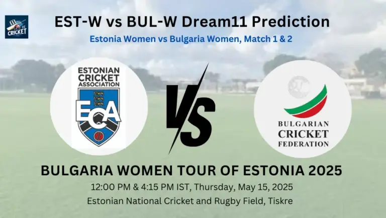 EST-W vs BUL-W Dream11 Prediction