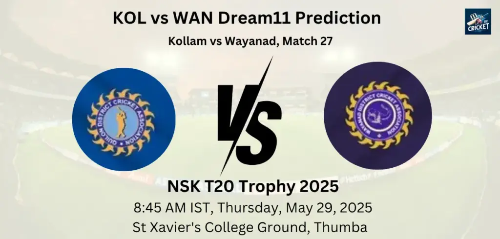 KOL vs WAN Dream11 Prediction