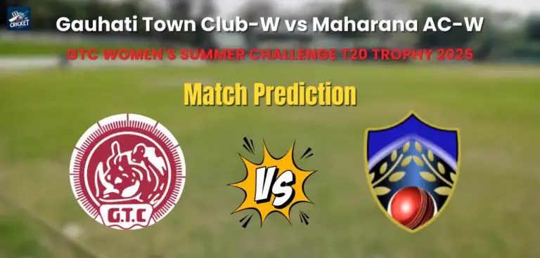 Gauhati Town Club-W vs Maharana AC-W Match Prediction