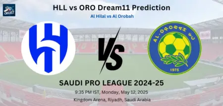 HLL vs ORO Dream11 Prediction