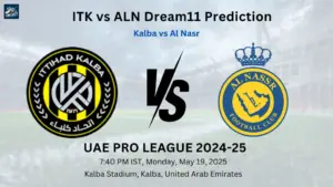 ITK vs ALN Dream11 Prediction