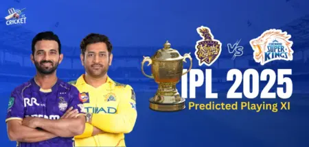 KKR vs CSK Predicted Playing XI