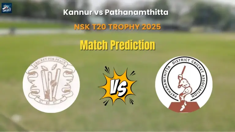 Kannur vs Pathanamthitta Match Prediction