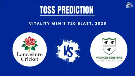 LAN vs WOR Toss Prediction