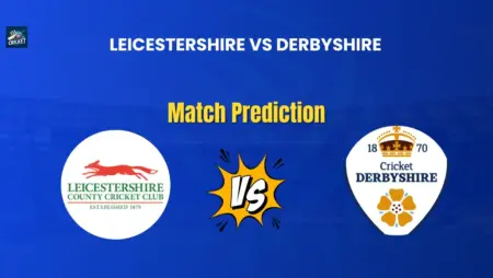 Leicestershire vs Derbyshire