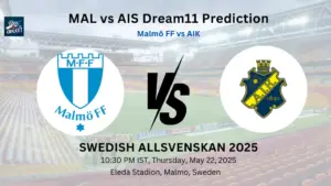 MAL vs AIS Dream11 Prediction