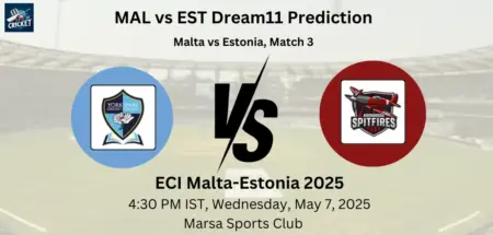 MAL vs EST Dream11 Prediction