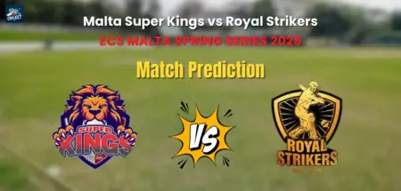 Malta Super Kings vs Royal Strikers Match Prediction