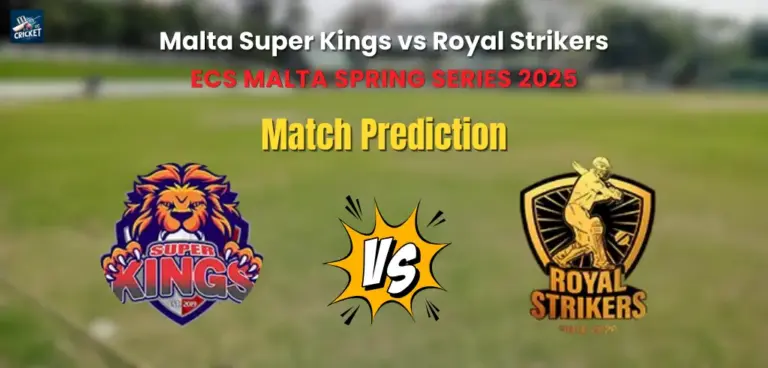 Malta Super Kings vs Royal Strikers Match Prediction