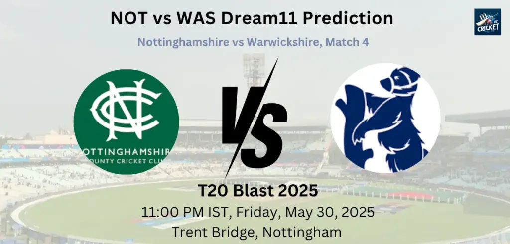 NOT vs WAS Dream11 Prediction