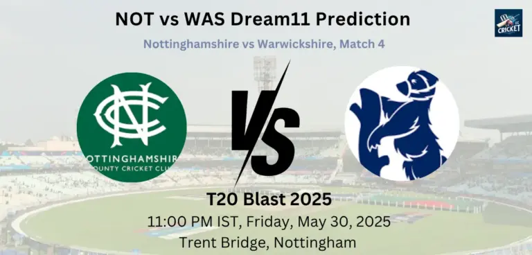 NOT vs WAS Dream11 Prediction