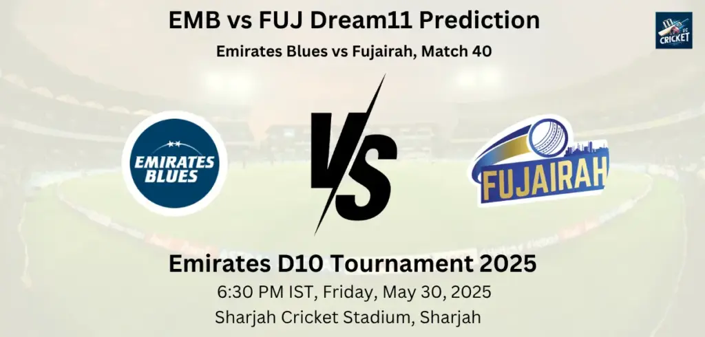 EMB vs FUJ Dream11 Prediction