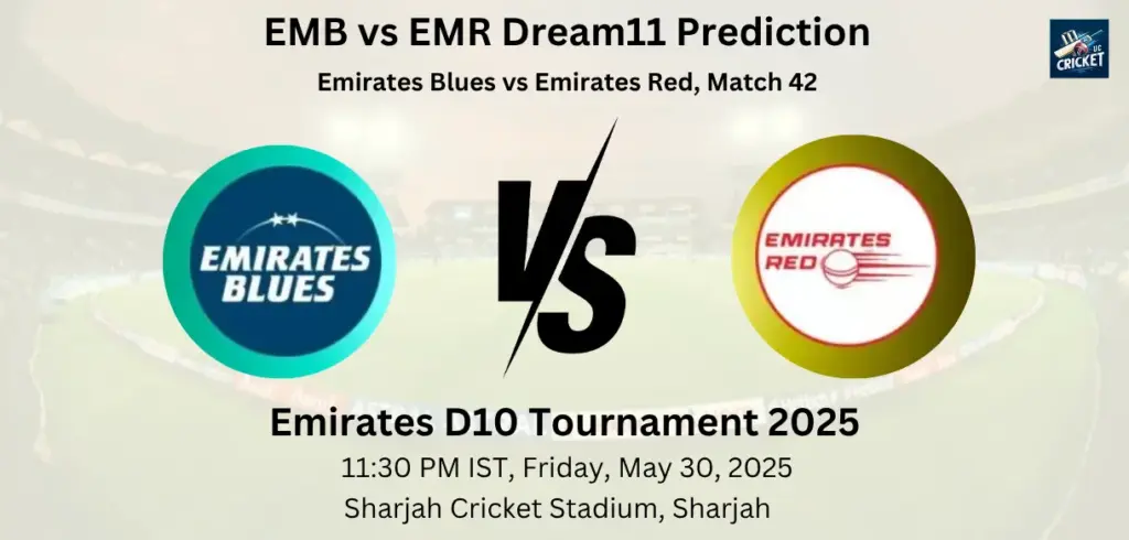 EMB vs EMR Dream11 Prediction