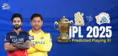 RCB vs CSK Predicted Playing XI
