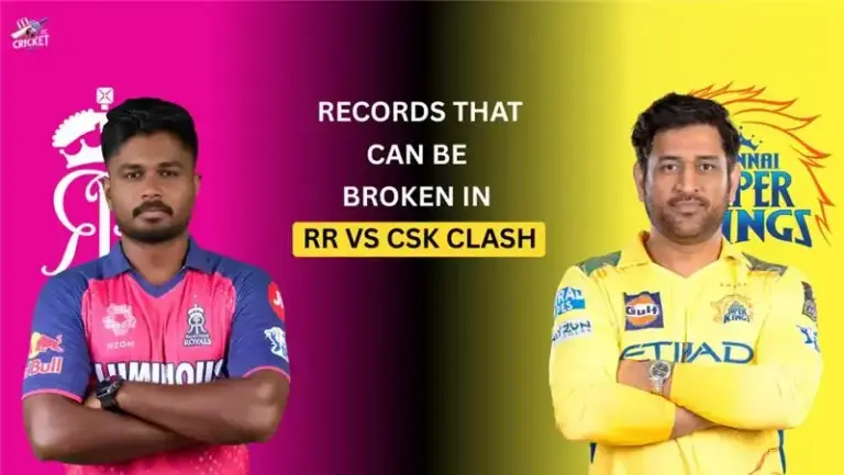 Records That Can be Broken in RR vs CSK Clash