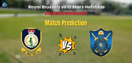 Who will Win Royal Brussels vs 12 Stars Hofstade? Match Prediction – ECSN Belgium 2025 Royal Brussels vs 12 Stars Hofstade Match Prediction