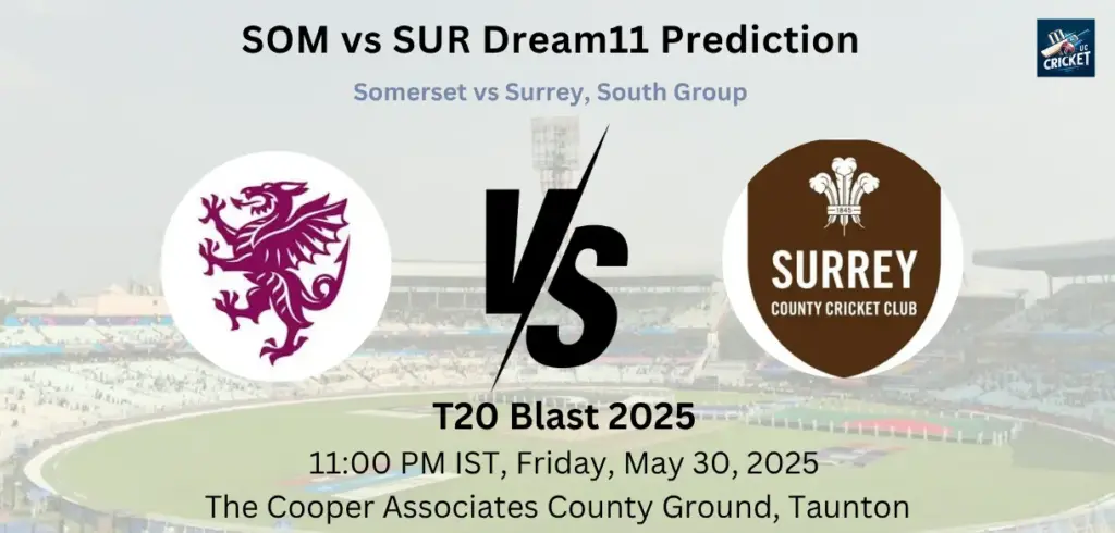 SOM vs SUR Dream11 Prediction
