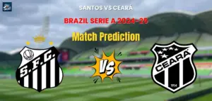 Santos vs Ceará Match Prediction