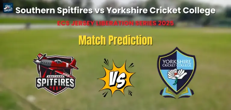 Southern Spitfires vs Yorkshire Cricket College Match Prediction