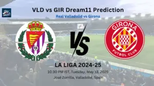 VLD vs GIR Dream11 Prediction