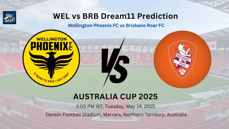 WEL vs BRB Dream11 Prediction