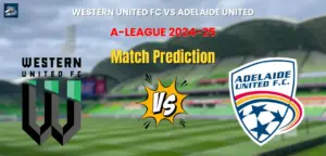 Western United FC vs Adelaide United Match Prediction